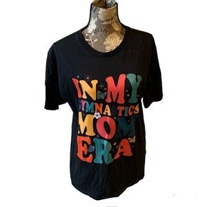 In My Gymnastics Mom Era T-shirt size medium